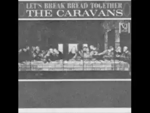 The Caravans - Holy Boldness